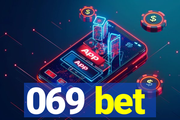 069 bet